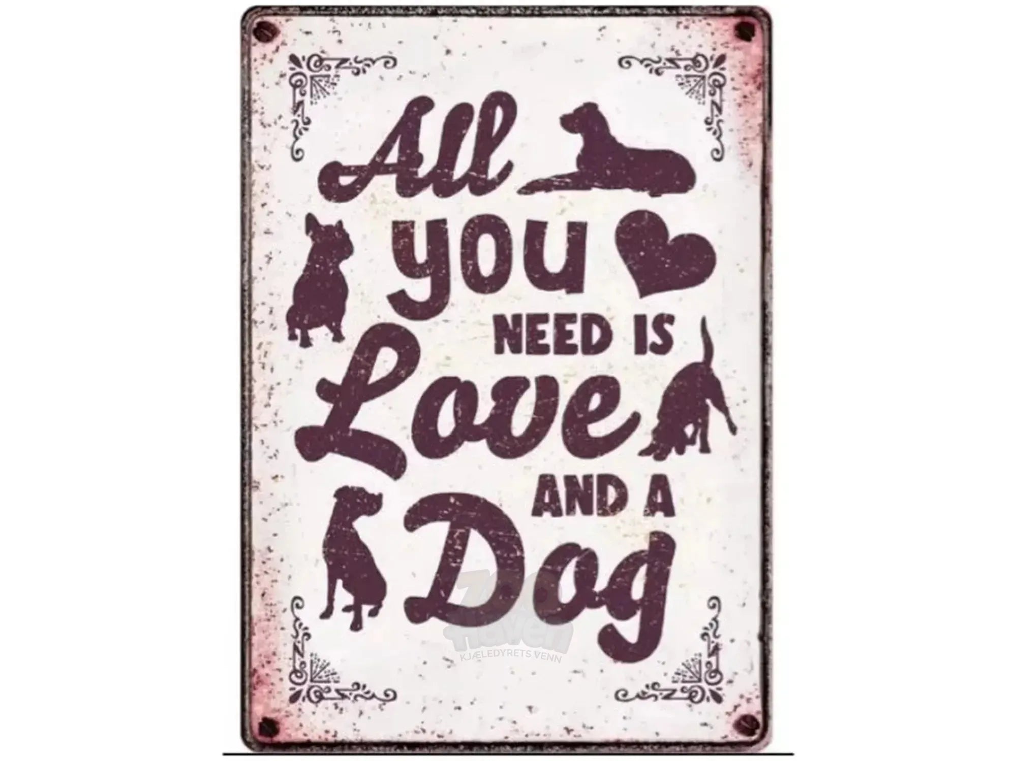 Metallskilt All You Need Is Love And a Dog 21×14,8cm