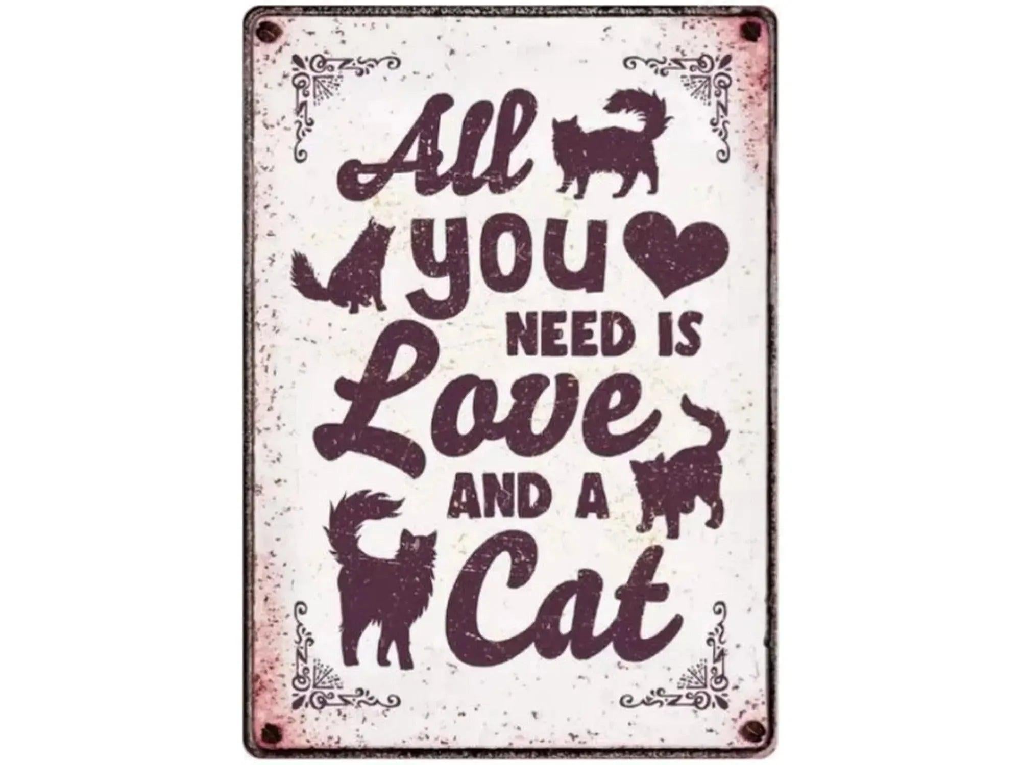 Metallskilt 21x14,8cm med "All You Need is Love And a Cat" tekst og kattefigurer.