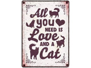 Metallskilt 21x14,8cm med "All You Need is Love And a Cat" tekst og kattefigurer.